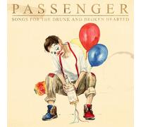 PASSENGER - SONGS FOR THE DRUNK AND BROKEN HEARTED 2 CD NEUF