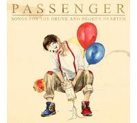 Passenger - Songs for The Drunk and. [Import]