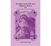 Passengers On The "Lion" From England To Boston, 1632, And Five Generations Of Their Descendants, Volume 2 Only