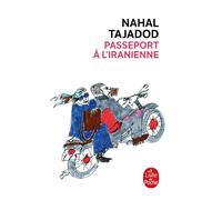 Passeport à l'iranienne - Nahal Tajadod - Lgf - Poche - Roman