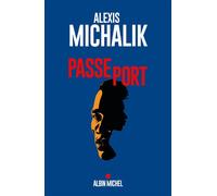 Passeport - Alexis Michalik - Albin Michel - broché - Théâtre