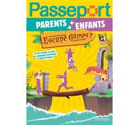 Passeport Enfants et parents - Escape games - Cahier de vacances 2026