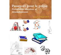 Passeport pour la prépa: Probabilités discrètes et dénombrement