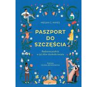 Passeport pour le bonheur - Megan C. Hayes (version en langue polonaise)