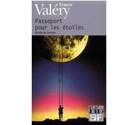 Passeport pour les étoiles Francis Valéry (Auteur), Gilles Dumay (Editeur du volume), Sébastien Guillot (Editeur du volume)