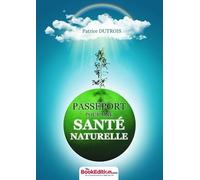 Passeport pour une santé naturelle