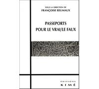 Passeports Pour Le Vrai / Le Faux