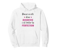 Passer a côté d'une boudeuse Parfaite Humour boudeuse Sweat à Capuche