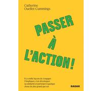 Passer à l'action - Catherine Ouellet-Cummings - Ecosociete Eds - broché - Document jeunesse