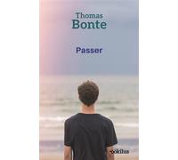Passer Edition en gros caractères - Thomas Bonte - Ookilus Editions - broché - Roman