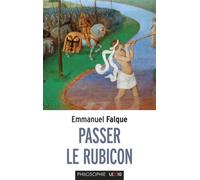 Passer le rubicon - Emmanuel Falque - Cerf - broché - Essai