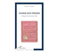 Passer son permis: Sociologie d'une formation déniée
