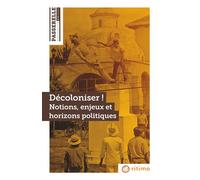 Passerelle n°24 : Décoloniser! Notions, enjeux et horizons politiques - Mars 2023 - Collectif - Ritimo - broché - Revue