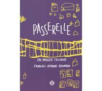 Passerelle Un imagier trilingue français-romani-roumain - Collectif - Goater - broché - Album éveil dès la naissance