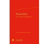 Passerelles, Anne-Gaëlle Weber (Direction), Véronique Gely (Direction), Bernard Franco (Direction), Collectif (Auteur)