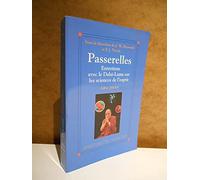 Passerelles : Entretiens avec le Dalaï-Lama sur les sciences de l'esprit