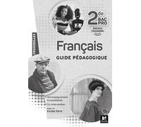 Passerelles - FRANCAIS 2nde bac Pro - Éd. 2019 - Guide pédagogique