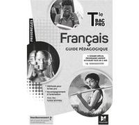 Passerelles - FRANCAIS - Tle Bac Pro - Éd. 2021 - Guide pédagogique