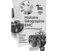 Passerelles - HISTOIRE-GEOGRAPHIE-EMC 1re Bac Pro - Ed. 2020 - Guide pédagogique Annie Couderc (Auteur), Marion Fekete (Auteur), Françoise Blanchard (Auteur), Marion Barlogis (Auteur), Séverine Albert