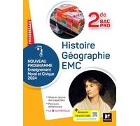Passerelles - HISTOIRE GÉOGRAPHIE EMC - 2de Bac Pro- Ed. 2024 - Livre élève