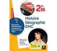 Passerelles - HISTOIRE GÉOGRAPHIE EMC - 2de Bac Pro- Ed. 2024 - Livre élève