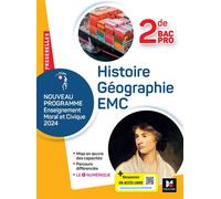 Passerelles - HISTOIRE GÉOGRAPHIE EMC - 2de Bac Pro- Ed. 2024 - Livre élève - Annie Couderc - Foucher - broché - Scolaire / Universitaire