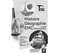 Passerelles - HISTOIRE-GÉOGRAPHIE-EMC - Tle Bac Pro - Éd. 2021 - Guide pédagogique Annie Couderc (Auteur), Marion Fekete (Auteur), Françoise Blanchard (Auteur), Marion Barlogis (Auteur), Séverine Albe