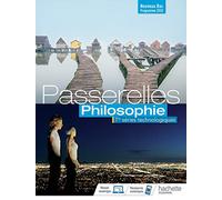 Passerelles Philosophie Terminale séries technologiques - Livre élève - Ed. 2020