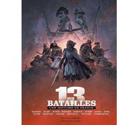 PASSES COMPOSES 13 batailles - Une histoire de France