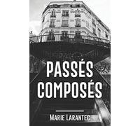 Passés composés: Une enquête du commandant Morin