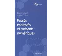 Passés contestés et présents numériques