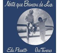 Passeto Edu - Noite Que Brincou De Lua