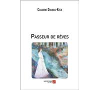 Passeur de rêves - Claudine Dalmas-Keck - Du Net Eds - broché - Roman