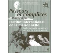 Passeur et complices / Passing it on - Lucile Bodson - Entretemps - broché - Livre