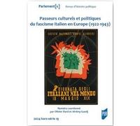 Passeurs culturels et politiques du fascisme italien en Europe: 1922-1943
