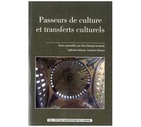 Passeurs De Culture Et Transferts Culturels