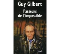Guy Gilbert – Passeurs de l'impossible – Récit – Broché