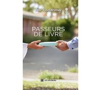 Passeurs de livre - Éric Condrillier - Le Lys Bleu - broché - Nouvelles
