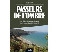 Passeurs de l'ombre Des filières d'évasion en Bretagne (De la Bande à Sidonie à Shelburn) - Alain Lozac'h - Coop Breizh - broché - Essai