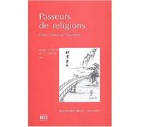 Passeurs de religions Entre Orient et Occident - Jacques Scheuer - Academia Eds - broché - Etude