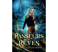 Passeurs de Rêves, tome 1 : Au Crépuscule du Songe