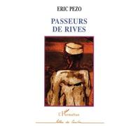 Passeurs de rives - Eric Pezo - L'harmattan - broché - Poésie