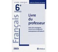 Français 6e – Passeurs de textes – Livre du professeur – Réforme du collège – Broché 2016
