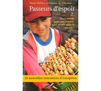 Passeurs d'espoir: Tome 2. Quel monde pour nos enfants, quel avenir pour le monde ?