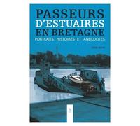 Pierre Martin – Passeurs d'estuaires en Bretagne – Portraits, histoires & anecdotes