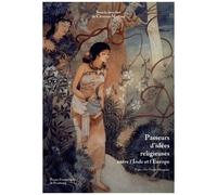 Passeurs D'idées Religieuses Entre L'inde Et L'europe