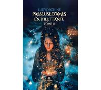 Passeuse d ames en dilettante - tome ii