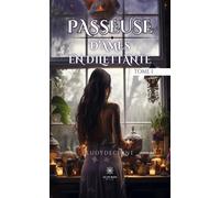 Passeuse d'âmes en dilettante Tome I - Ludydechine - Le Lys Bleu - broché - Témoignage