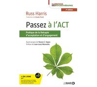 Passez À L'act - Un Guide D'acceptation Facile À Lire Sur La Thérapie D'acceptation Et D'engagement