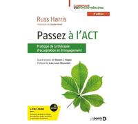 Passez À L'act - Un Guide D'acceptation Facile À Lire Sur La Thérapie D'acceptation Et D'engagement